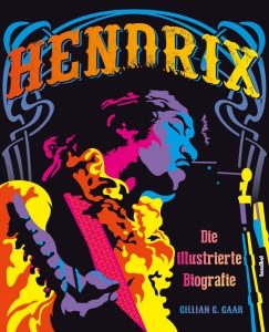 HENDRIX DIE ILLUSTRIERTE BIOGRAFIE