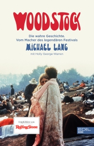 Woodstock Die wahre Geschichte