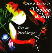 Steve Lauer & Voodoo Chile Live At Strohhenge